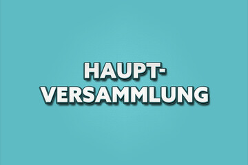 Hauptversammlung (general meeting) - A turquoise banner illustration with white text.