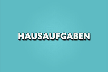 Hausaufgaben (homework) - A turquoise banner illustration with white text.