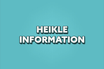 Heikle Information (Sensitive information) - A turquoise banner illustration with white text.