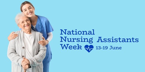 Nurse hugging senior woman on blue background. Happy National Nursing Assistants Week