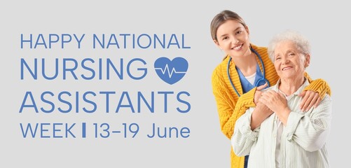 Nurse hugging senior woman on light background. Happy National Nursing Assistants Week