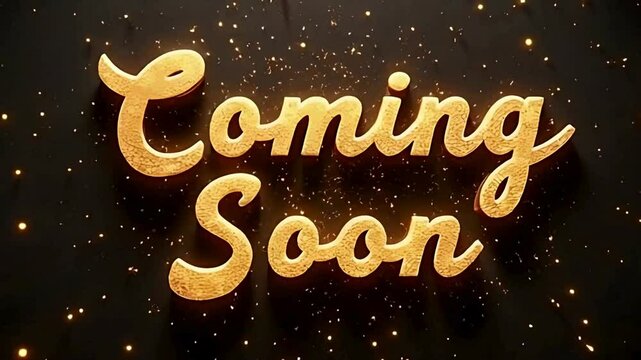 Coming soon announcement golden text reveal with particles and black background teaser trailer