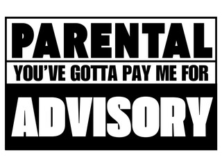 Silly Affirmation Parental Advisory poster