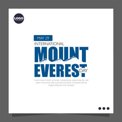 International Everest Day, celebrated on May 29th, commemorates the first successful ascent of Mount Everest by Sir Edmund Hillary and Tenzing Norgay in 1953.