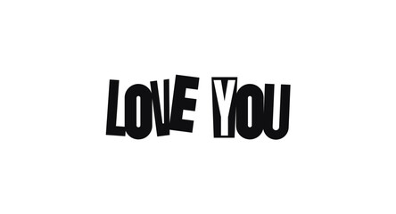 Romantic Phrase Love You In Bold CutOut Typography. Simple Message For Affection, Gifts, And Sweet Occasions. Vector Illustration.