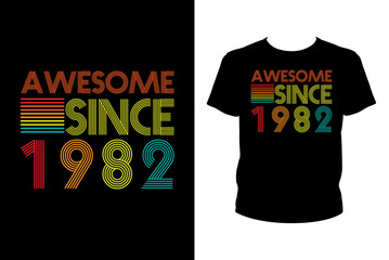 Awesome since 1982 Quotes svg, Birthday Svg, t-shirt design for prints, Birthday t-shirt design cut file