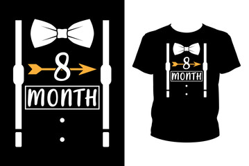 Baby Milestone 8 month Quotes svg, Birthday Svg, t-shirt design for prints, Birthday t-shirt design cut file