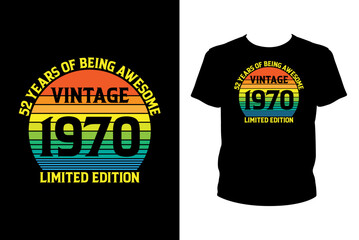 52 years of being awesome vintage 1970 Quotes svg, Birthday Svg, t-shirt design for prints, Birthday t-shirt design cut file