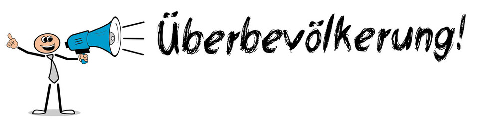 Überbevölkerung!
