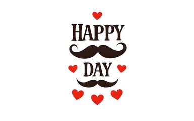 Amazing, High - quality Happy father's day graphic with mustache and hearts on a white background. High quality