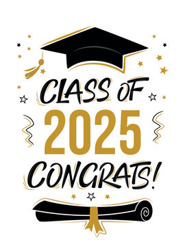 Class of 2025 Congrats greeting sign with academic cap and diploma. Congrats Graduated. Congratulating banner. Handwritten brush lettering. Isolated vector text for graduation design, card, poster