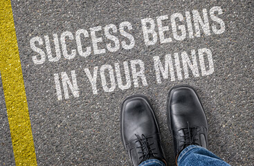  Text on the road - Success begins in your mind