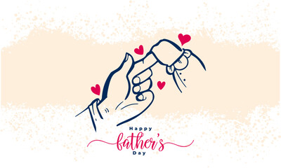 Happy Father’s Day greeting card, A father’s love is forever-celebrating the unbreakable bond between dad and child, baby holding father's hand in grunge background with red hearts.