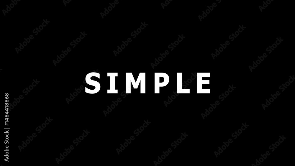 Poster simple bold typography graphic with the word simple in white font on a black background perfect for 