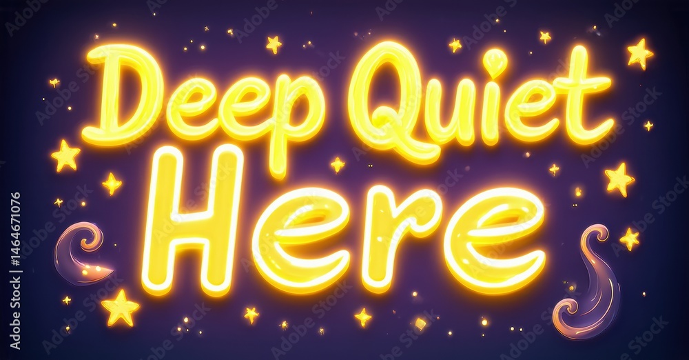 Aufkleber bright text reads deep quiet here against purple starry background. glowing letters create whimsical