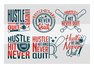 Hustle Hit And Never Quit Svg, Sports Svg, Baseball T-shirt Design, Baseball Lover Svg, Baseball Quotes Png, Baseball Shirt Png, Ball Svg, Baseball Svg Images, Cut Files, Baseball, Baseball Quotes,