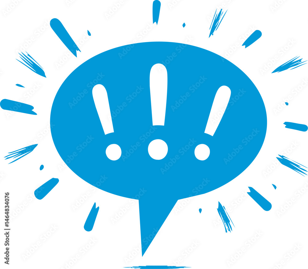 Poster blue speech bubble with three exclamation marks and dynamic brush strokes. vector illustration