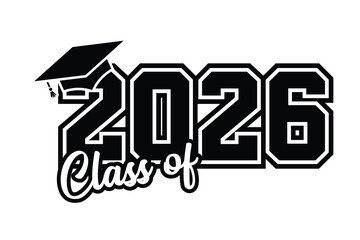 Class of 2026 vector, Class of 2026 vector illustration. Editable class of 2026 typography design vector