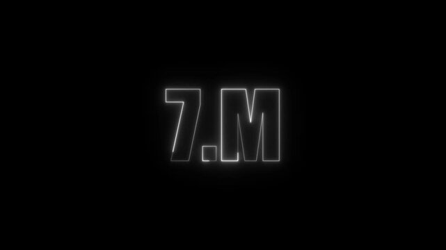 7m seven million neon glowing white color text animation. Neon 7M text animation. on black background.