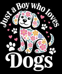Just A boyWho Loves Dogs Funny Cute Dog Puppy Lover