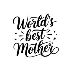 World's best mother. Vector Design Isolated on White Background