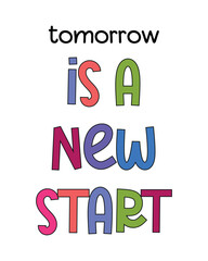 Tomorrow Is A New Start Poster, Motivational Posters for Classroom, Positive Affirmation Prints, Uplifting Wall Decor, Encouraging Classroom Artwork