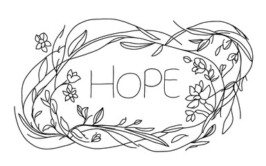 hand drawn vector illustration. hand drawn sketch of HOPE. Continuous lines cursive script hope text. Vector faith illustration of letters for poster, card,  wedding . Hand drawn word about faith