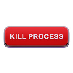 Kill Process Label Red CTA Button