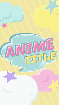 Vertical Cute Anime Title