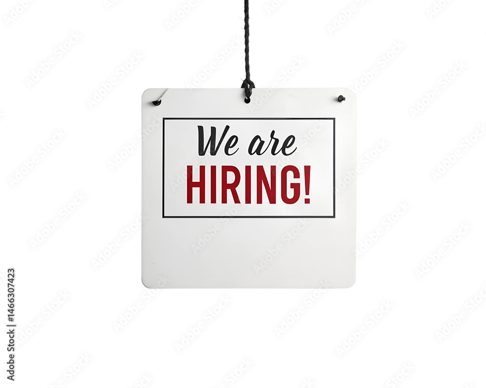 Fototapete a white sign with red and black text reading we are hiring! is hanging from black string against a t