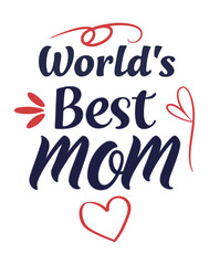 World’s Best Mom Hat Heart Typography Design