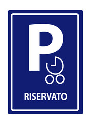Cartello Parcheggio Riservato