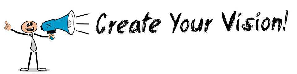 Obraz premium Create Your Vision!