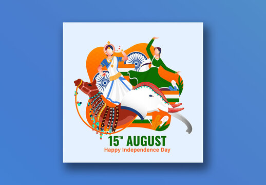 15th August, Independence Day Social Media Post with Illustration of Indian Classical Dancer Women, Elephant, Camel Face and Ashoka Wheel for National Festival Celebration, Editable Design.