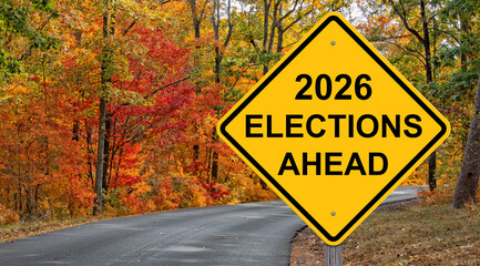 2026 Elections Ahead Warning  Sign
