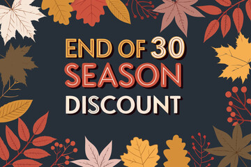 Design a vibrant vector illustration for an end-of-season sale banner featuring bold autumnal colors and typography.  Include sale details.