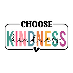 Kindness SVG PNG T Shirt Design