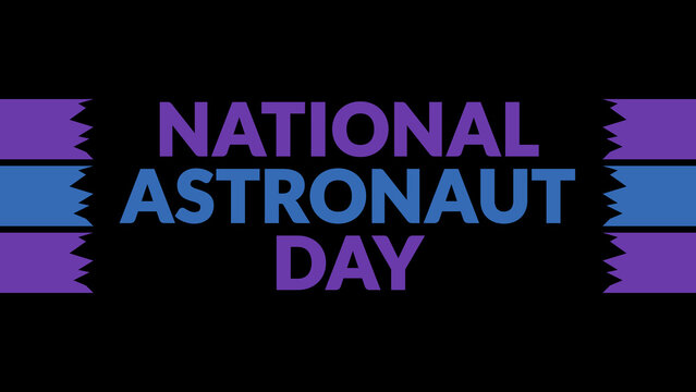National Astronaut Day text with side lines on a black background. Which is observed every year in May to celebrate National Astronaut Day. - Powered by Adobe
