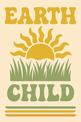 Retro Earth Child typography slogan print with sun and nature inspired abstract elements for t-shirt, poster or sticker – Vector

