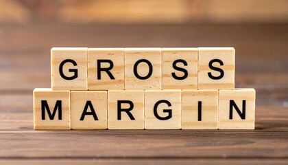Artistic display of gross margin wooden blocks on rustic table business environment macro photography