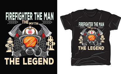 Best  Fire design t-shirt firefighter the man for woman 