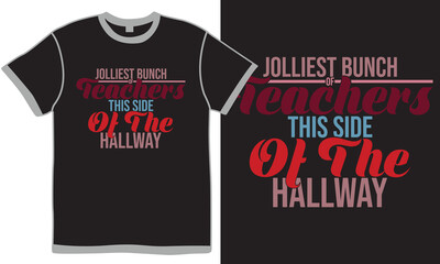 Jolliest Bunch Of Teachers This Side Of The Hallway, Celebration Teachers For Best Friend, Love Heart Teacher Lifestyle Graphic Design Vector Art