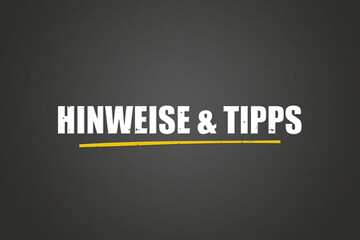 Hinweise & Tipps (Hints & Tips) - A blackboard with white text.
