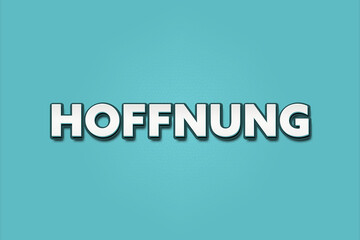 Hoffnung (Hope) - A turquoise banner illustration with white text.