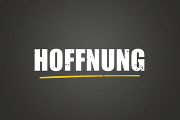 Hoffnung (Hope) - A blackboard with white text.