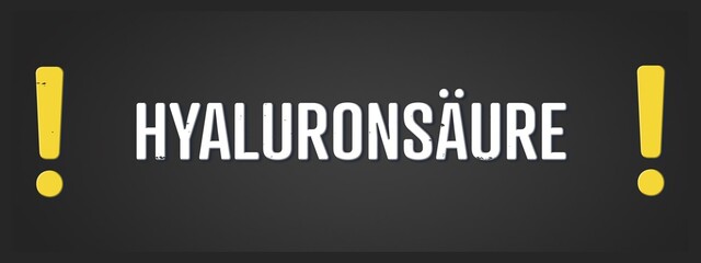Hyaluronsaeure (Hyaluronic acid) - A blackboard illustration with white text.
