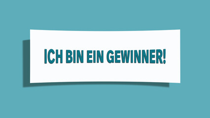 Ich bin ein Gewinner (I am a winner) - A card isolated on light green background.