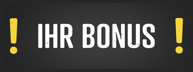 Ihr Bonus (Your bonus) - A blackboard illustration with white text.