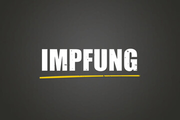 Impfung (Vaccination) - A blackboard with white text.