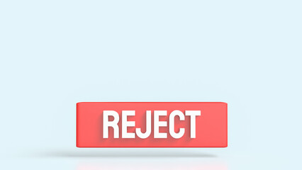 The Red Reject on white background 3d Rendering.